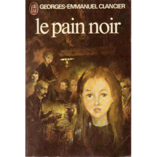 Le pain noir Georges-Emmanuel-Clancier