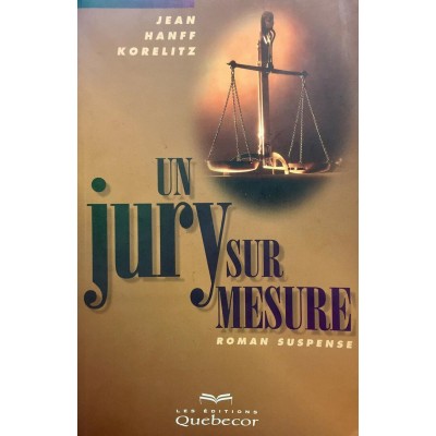 Un jury sur mesure Jean Hanff Korelitz