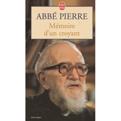 Mémoire d'un croyant Abbé Pierre