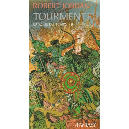 Tourmentes La roue du temps tome 8 Robert Jordan