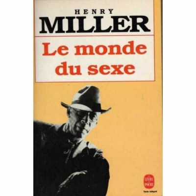 Le monde du sexe Henry Miller