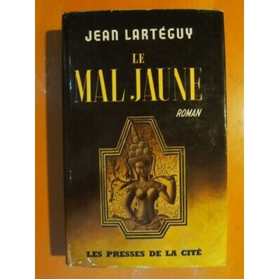 Le mal jaune Jean Lartéguy
