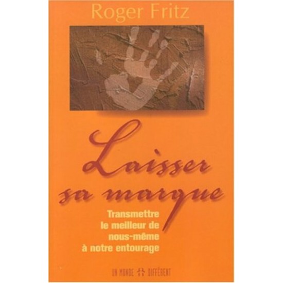 Laisser sa marque  Roger Fritz