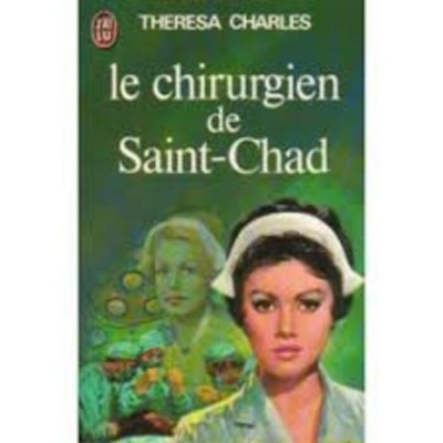 Le chirurgien de Saint-Chad tome 1  Thérèsa...
