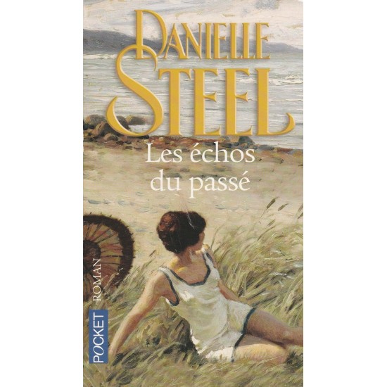 Les échos du passé  Danielle Steel format poche