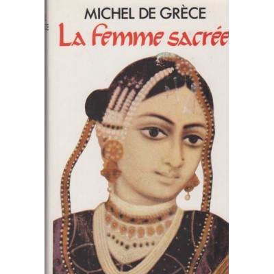 La femme sacrée Michel De Grece