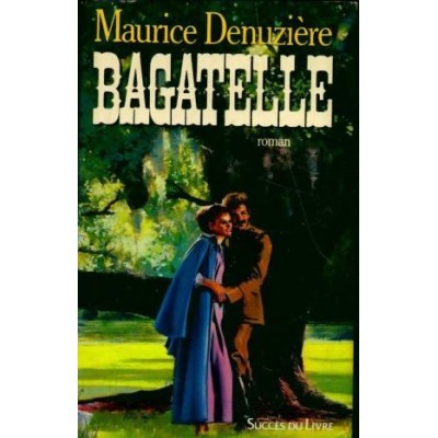 Bagatelle  Maurice Denuzière Grand-format