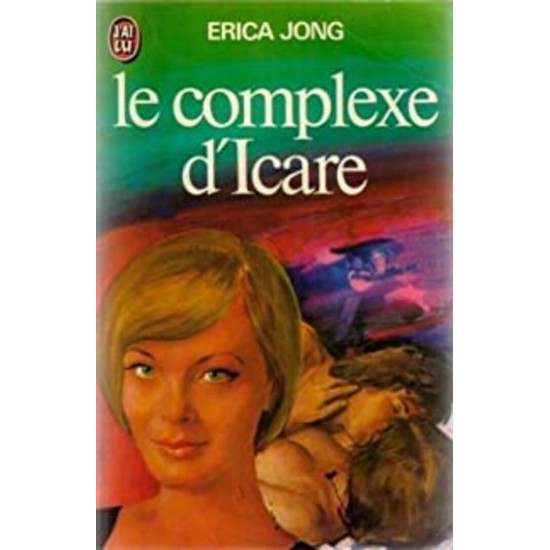 Le complexe d'Icare  Erica Jong