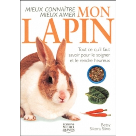 Mieux connaître mon lapin Betsy Sikora Siino