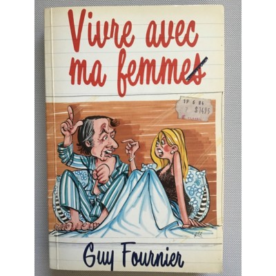 Vivre avec ma femme Guy Fournier