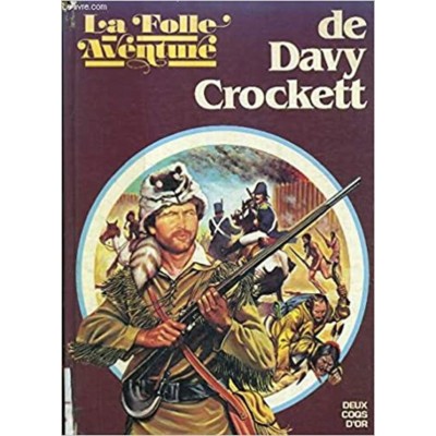 La folle aventure de David Crockett Clive Hopwood