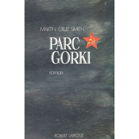 Parc Gorki  Martin Cruz Smith