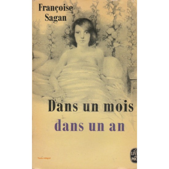 Dans un mois dans un an  Françoise Sagan