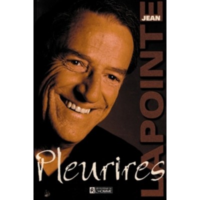 Pleurires  Jean Lapointe