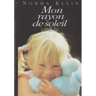 Mon rayon de soleil  Norma  Klein