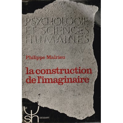 La construction de l'imaginaire Philippe Malrieu