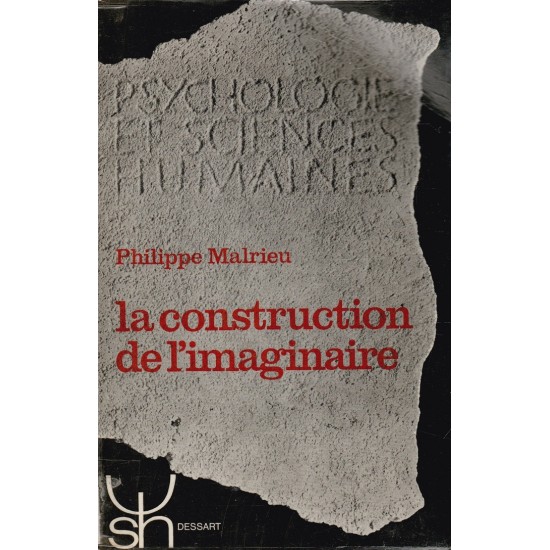 La construction de l'imaginaire Philippe Malrieu