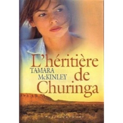 L'héritière de Churinga Tamara MC Kinley