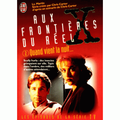 Aux frontières du réel  Quand vient la nuit  Les...