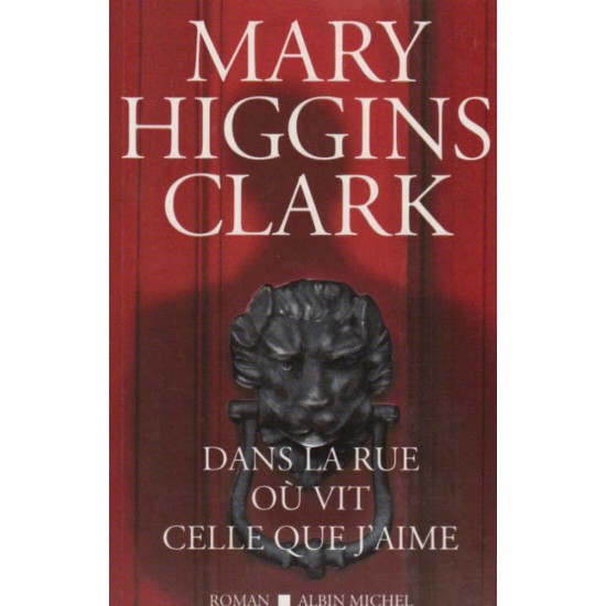 Dans la rue où vit celle que j'aime Mary Higgins...