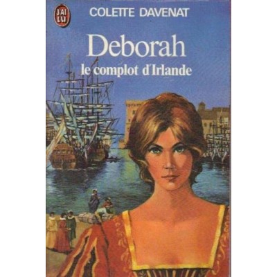 Déborah le complot d'Irlande Colette Davenat