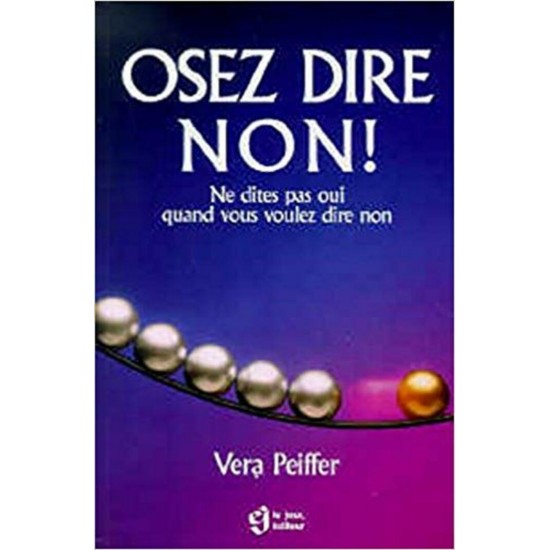Osez dire Non ! Vera Peiffer