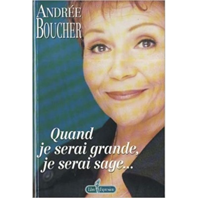Quand je serai grande je serai sage  Andrée...