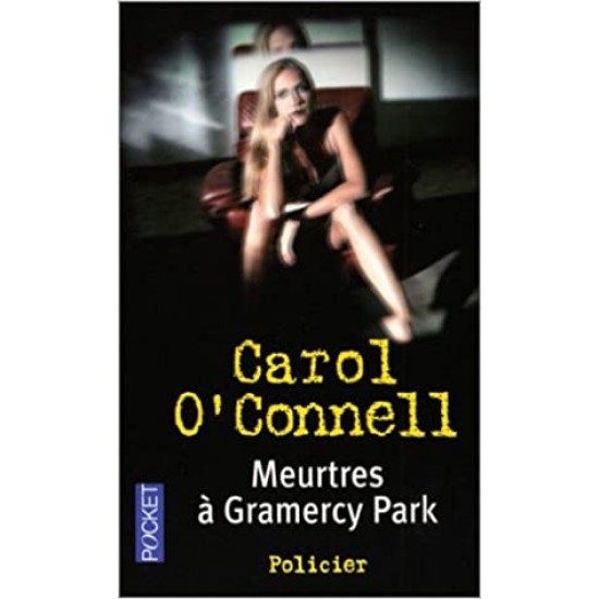 Meurtres à Gramercy Park Carol O'Connell