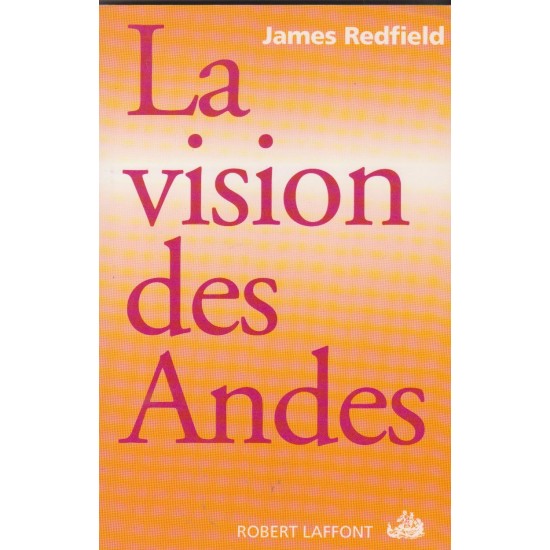 La vision des Andes  James Redfield