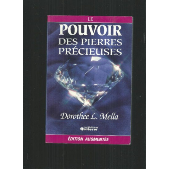 Le pouvoir des pierres précieuses Dorothée L Mella