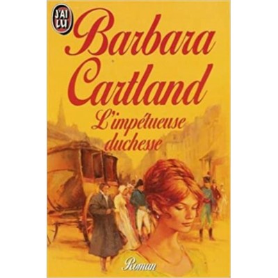 L'impétueuse Duchesse Barbara Cartland