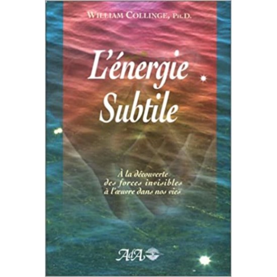 L'énergie subtile  William Collinge