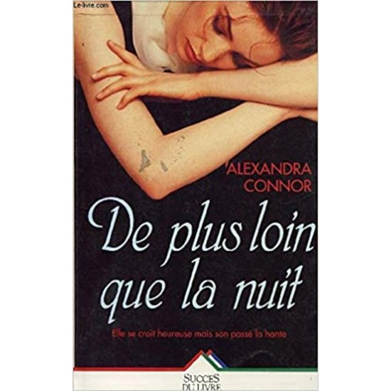 De plus loin que la nuit Alexandra Connor