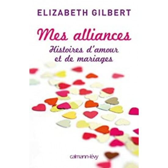 Mes alliances Histoires d'amour et de mariages ...