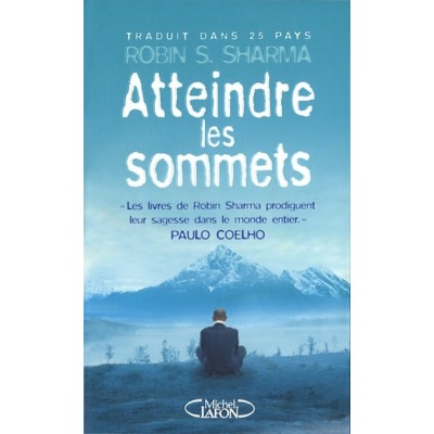 Atteindre les sommets Robin s Sharma