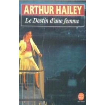 Le destin d'une femme  Arthur Hailey
