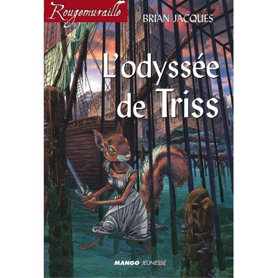 L'odyssée de Triss Brian Jacques