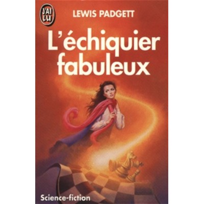 L'échiquier fabuleux Lewis Padgett