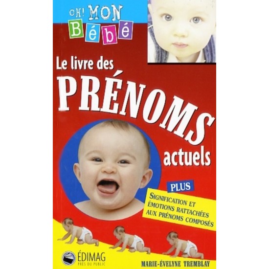 Le livre des prénoms actuels  Marie-Evelyne Tremblay