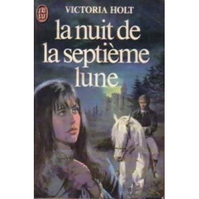 La nuit de la septième lune  Victoria Holt
