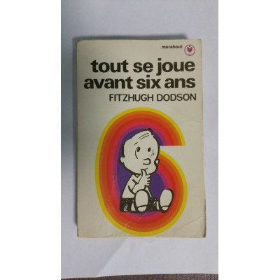 Tout se joue avant 6 ans  Dr Fitzhugh Dodson
