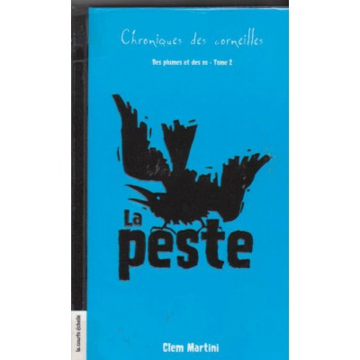Chroniques des corneilles La Peste tome 2  Clem...