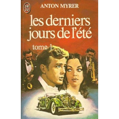 Les derniers jours de l'été tome 1  Anton Myrer