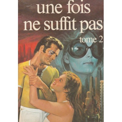 Une fois ne suffit pas tome 2  Jacqueline Susann