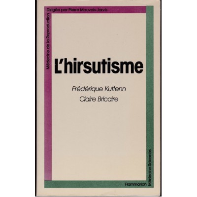 L'hirsutisme  Frédérique Kuttenn Claire Bricaire