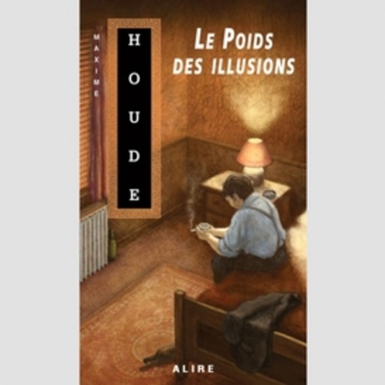 Le poids des illusions  Maxime Houde