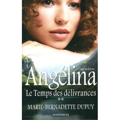 Angelina Le temps des délivrances tome 2 ...