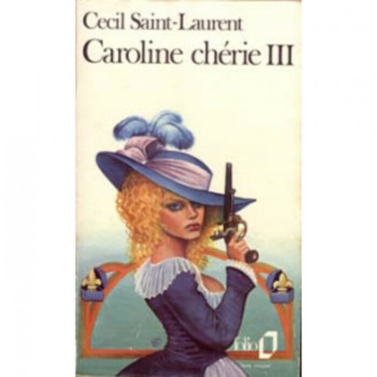 Caroline chérie tome 3 Cécil Saint-Laurent