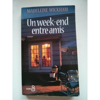 Un week-end entre amis Madeleine Wickham