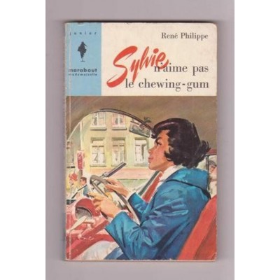 Sylvie n'aime pas le chewin-gum René Philippe